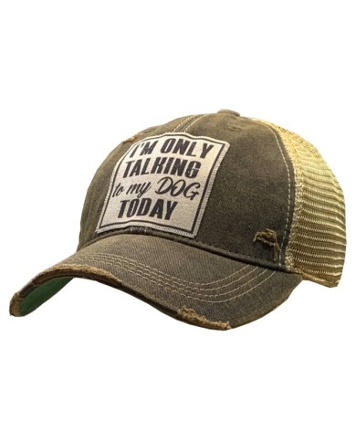 "I'm Only Talking To My Dog" Distressed Trucker Hat