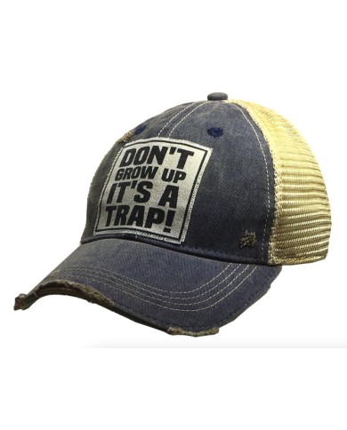 "Don't Grow Up It's A Trap" Distressed Trucker Hat