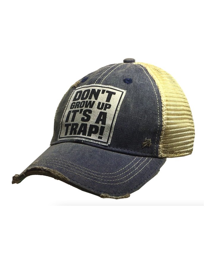 "Don't Grow Up It's A Trap" Distressed Trucker Hat