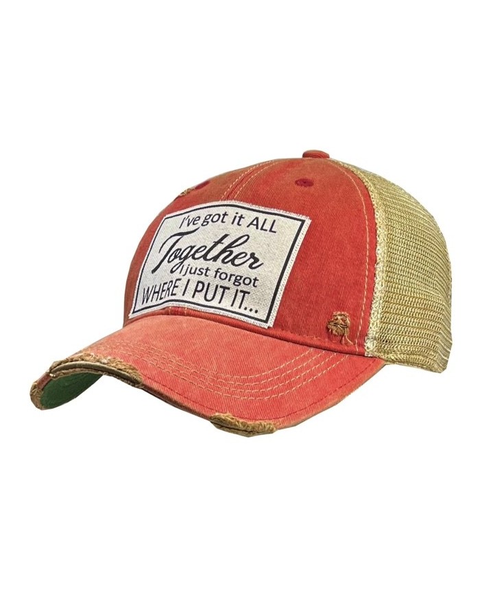 "I've Got It All Together I Just Forgot Where I Put It" Distressed Trucker Hat