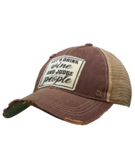 "Let's Drink Wine And Judge People" Distressed Trucker Hat