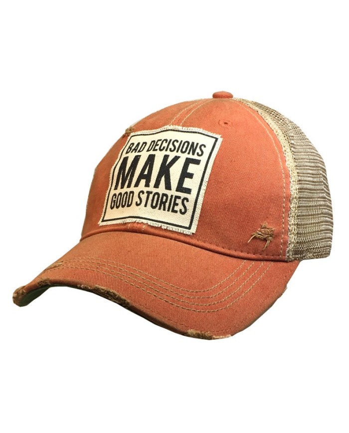 "Bad Decisions Make Good Stories" Distressed Trucker Hat