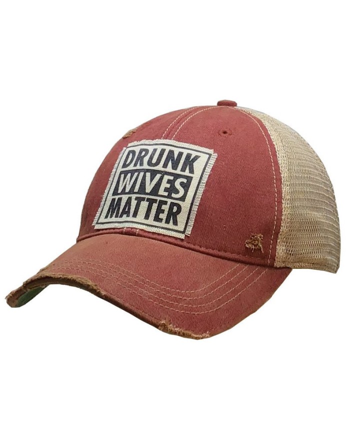 "Drunk Wives Matter" Distressed Trucker Hat