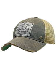 "If You Met My Family You Would Understand" Distressed Trucker Hat