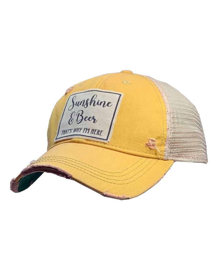 "Sunshine & Beer Thats Why I Am Here" Distressed Trucker Hat