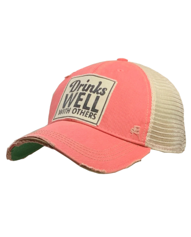 "Drinks Well With Others" Distressed Trucker Hat