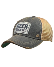 "Beer Made Me Do It" Distressed Trucker Hat