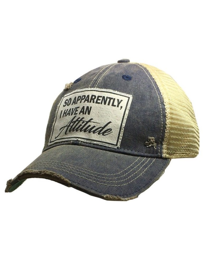 "So Apparently, I Have An Attitude" Distressed Trucker Hat